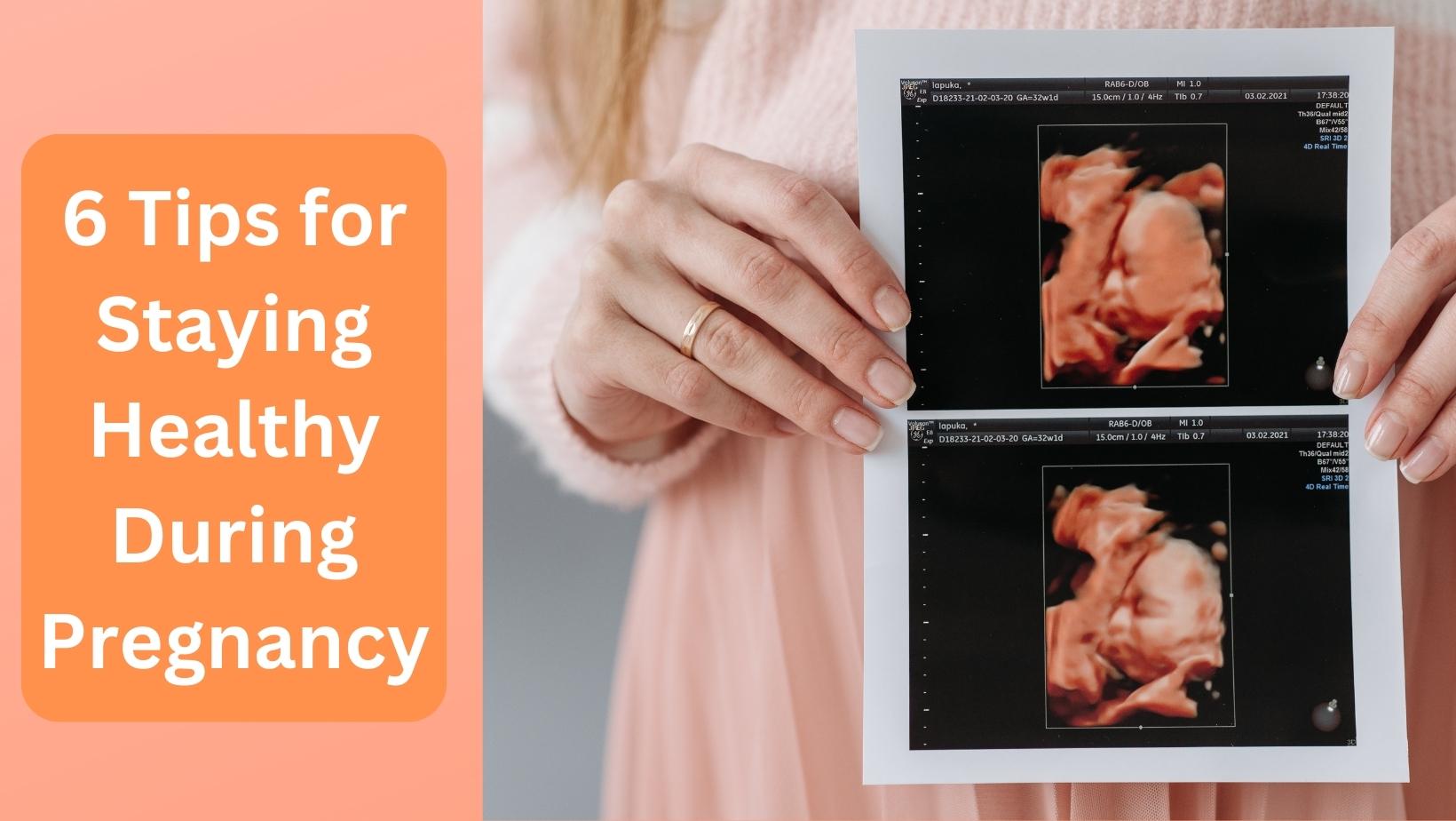 Image showcasing 6 Tips for Staying Healthy During Pregnancy | Save & Deliver